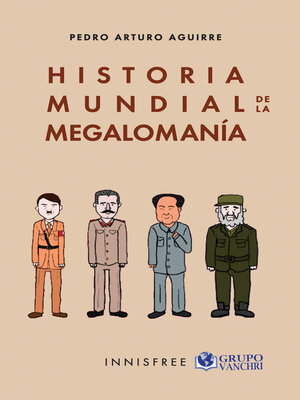cover image of Historia Mundial De La Megalomanía
